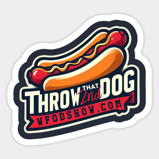 THROW THAT SECOND DOG HOTDOG MASTERPIECE SHIRT Sticker by wfod